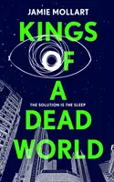 Králi mŕtveho sveta - Kings of a Dead World