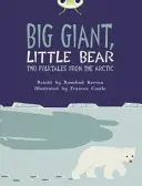 Klub chrobákov Samostatná beletria 3. ročník Hnedá B Veľký obor, malý medveď - Bug Club Independent Fiction Year 3 Brown B Big Giant, Little Bear