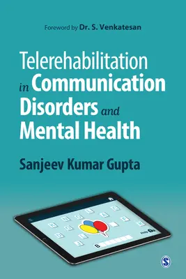 Telerehabilitácia v oblasti porúch komunikácie a duševného zdravia - Telerehabilitation in Communication Disorders and Mental Health