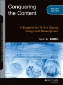 Dobývanie obsahu: Plán na navrhovanie a tvorbu online kurzov - Conquering the Content: A Blueprint for Online Course Design and Development