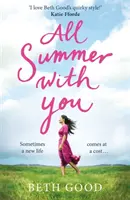 Celé leto s tebou - dokonalé prázdninové čítanie - All Summer With You - The perfect holiday read