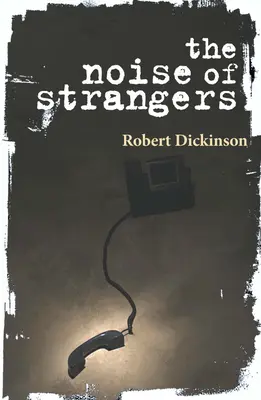 Hluk cudzincov - The Noise of Strangers