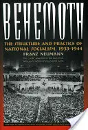 Behemoth (Behemot): „Vydavateľstvo, ktoré sa zaoberá problematikou ľudských práv a slobôd: Štruktúra a prax národného socializmu v rokoch 1933 - 1944 - Behemoth: The Structure and Practice of National Socialism, 1933-1944