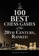 100 najlepších šachových partií 20. storočia - The 100 Best Chess Games of the 20th Century, Ranked