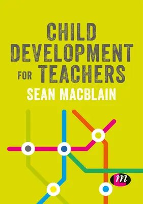 Vývoj dieťaťa pre učiteľov - Child Development for Teachers
