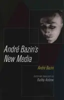 Nové médiá Andre Bazina - Andre Bazin's New Media