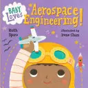 Dieťa miluje letecké a kozmické inžinierstvo! - Baby Loves Aerospace Engineering!
