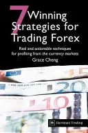 7 víťazných stratégií obchodovania na Forexe: reálne a použiteľné techniky pre zisky z menových trhov - 7 Winning Strategies for Trading Forex: Real and Actionable Techniques for Profiting from the Currency Markets
