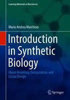 Úvod do syntetickej biológie: O modelovaní, výpočtoch a návrhu obvodov - Introduction to Synthetic Biology: About Modeling, Computation, and Circuit Design