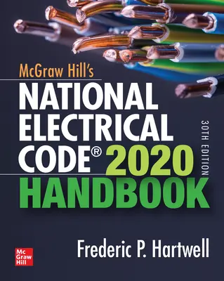 McGraw-Hill's National Electrical Code 2020 Handbook, 30. vydanie - McGraw-Hill's National Electrical Code 2020 Handbook, 30th Edition
