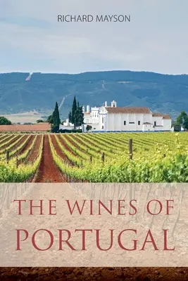 Portugalské vína - The wines of Portugal