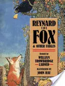 Lišiak Reynard a iné bájky - Reynard the Fox and Other Fables