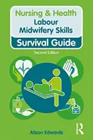 Zručnosti pôrodnej asistentky - Labour Midwifery Skills