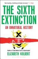 Šieste vymieranie - neprirodzené dejiny - Sixth Extinction - An Unnatural History