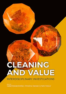 Čistenie a hodnota: Interdisciplinárne skúmanie - Cleaning and Value: Interdisciplinary Investigations