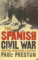 Španielska občianska vojna - reakcia, revolúcia a pomsta - Spanish Civil War - Reaction, Revolution and Revenge
