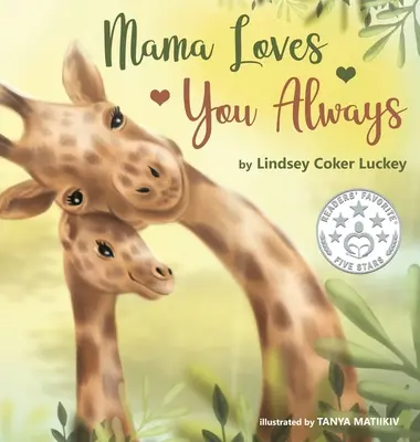 Mama ťa má vždy rada - Mama Loves You Always