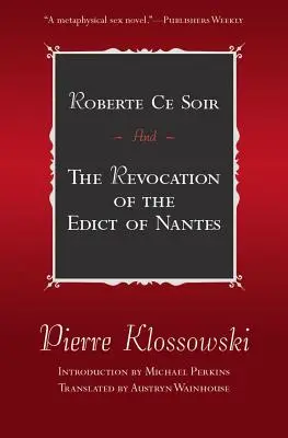 Roberte Ce Soir: A zrušenie ediktu nantského - Roberte Ce Soir: And the Revocation of the Edict of Nantes