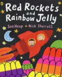 Červené rakety a dúhové želé - Red Rockets and Rainbow Jelly