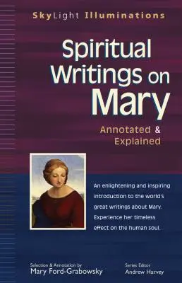 Duchovné spisy o Márii: Anotované a vysvetlené - Spiritual Writings on Mary: Annotated & Explained