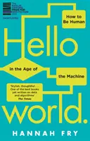 Ahoj svet - Ako byť človekom vo veku strojov - Hello World - How  to be Human in the Age of the Machine