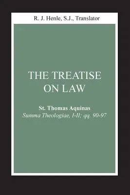 Rozprava o zákone: (Summa Theologiae, I-II; kv. 90-97) - The Treatise on Law: (Summa Theologiae, I-II; Qq. 90-97)