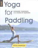 Joga pri pádlovaní - Yoga for Paddling