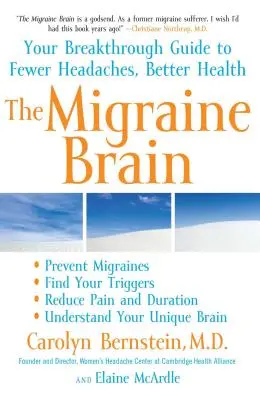 Migrenózny mozog: Vydajte sa na cestu k menším bolestiam hlavy a lepšiemu zdraviu. - The Migraine Brain: Your Breakthrough Guide to Fewer Headaches, Better Health