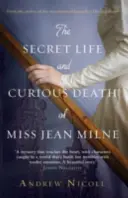 Tajný život a zvláštna smrť slečny Jean Milneovej - The Secret Life and Curious Death of Miss Jean Milne