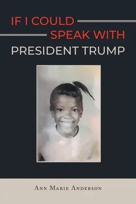 Keby som mohol hovoriť s prezidentom Trumpom - If I Could Speak With President Trump