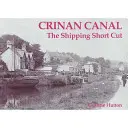 Kanál Crinan - lodná skratka - Crinan Canal - the Shipping Short Cut