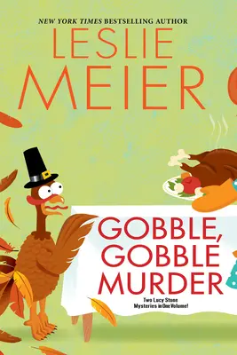 Gobble, Gobble Vražda - Gobble, Gobble Murder