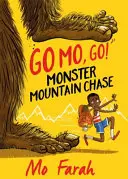 Go Mo Go: Go Mo: 2: Monster Mountain Chase! Kniha 1: Go Go: Go Go Go: Kniha 1 - Go Mo Go: Monster Mountain Chase!: Book 1