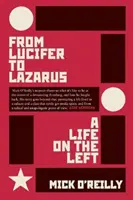 Od Lucifera k Lazarovi: Život na ľavici - From Lucifer to Lazarus: A Life on the Left