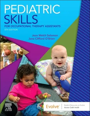 Pediatrické zručnosti pre ergoterapeutických asistentov - Pediatric Skills for Occupational Therapy Assistants