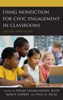 Využívanie literatúry faktu pre občiansku angažovanosť v triedach: Kritické prístupy - Using Nonfiction for Civic Engagement in Classrooms: Critical Approaches