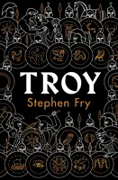 Trója - Náš najväčší príbeh prerozprávaný - Troy - Our Greatest Story Retold