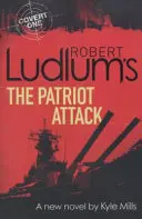 Robert Ludlum: Vlastenecký útok - Robert Ludlum's The Patriot Attack