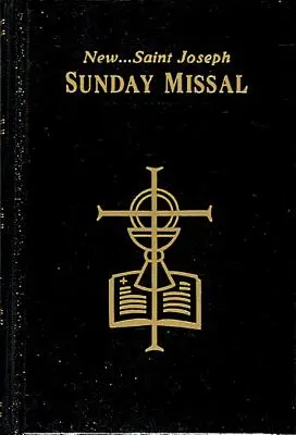 Nedeľný misál svätého Jozefa: Svätá omša: kompletné vydanie podľa Rímskeho misála - St. Joseph Sunday Missal: Complete Edition in Accordance with the Roman Missal