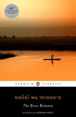 Rieka medzi nimi - The River Between