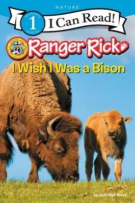 Ranger Rick: Chcel by som byť bizónom - Ranger Rick: I Wish I Was a Bison
