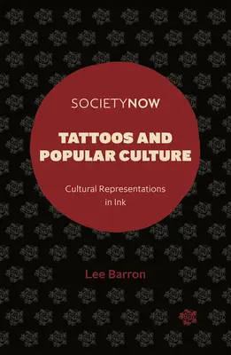 Tetovanie a populárna kultúra: Kultúrne reprezentácie v atramente - Tattoos and Popular Culture: Cultural Representations in Ink