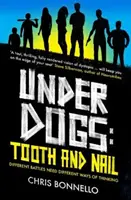 Underdogs - Zuby a nechtami - Underdogs - Tooth and Nail