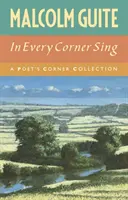 V každom kúte spievaj: Zbierka básnických kútov - In Every Corner Sing: A Poet's Corner Collection