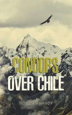 Kondori nad Čile - Condors Over Chile