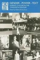 Rod - moc - text: Severská kultúra v dvadsiatom storočí - Gender - Power - Text: Nordic Culture in the Twentieth Century