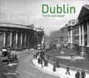 Dublin vtedy a teraz(r) - Dublin Then and Now(r)