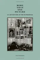 Viac ako jeden obrázok: Dejiny umenia hyperobrazu - More Than One Picture: An Art History of the Hyperimage
