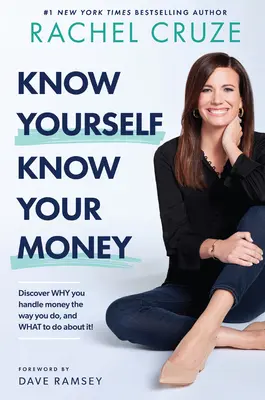 Poznajte seba, poznajte svoje peniaze: Zistite, prečo narábate s peniazmi tak, ako narábate, a čo s tým robiť! - Know Yourself, Know Your Money: Discover Why You Handle Money the Way You Do, and What to Do about It!