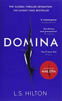 Domina - Nebezpečnejšie. Šokujúcejšie. Nový napínavý bestseller od autorky knihy MAESTRA - Domina - More dangerous. More shocking. The thrilling new bestseller from the author of MAESTRA